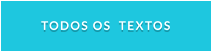 TODOS OS  TEXTOS